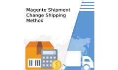 Magento 2 - Admin Shipment Change shipping Method Extension